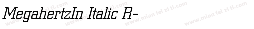 MegahertzIn Italic R字体转换